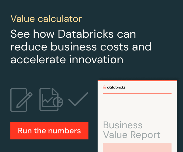 How much value can Databricks bring to your business