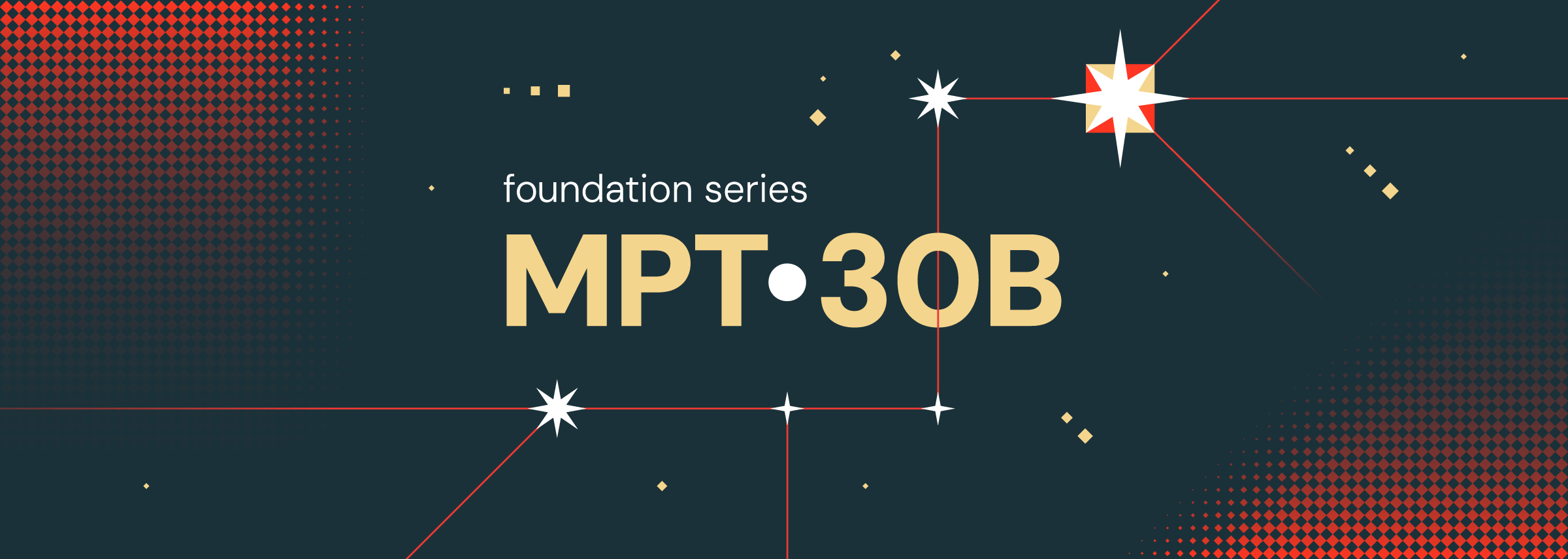 MPT-30B: Raising the bar for open-source foundation models