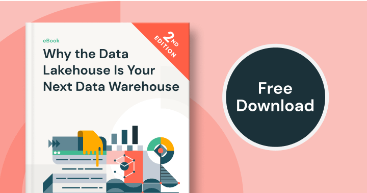 eBook: Why the Data Lakehouse Is Your Next Data Warehouse