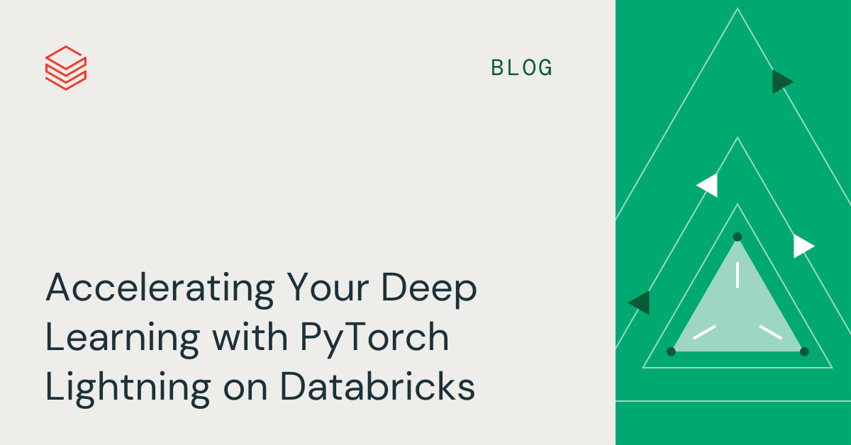 Accelerating Your Deep Learning with PyTorch Lightning on Databricks