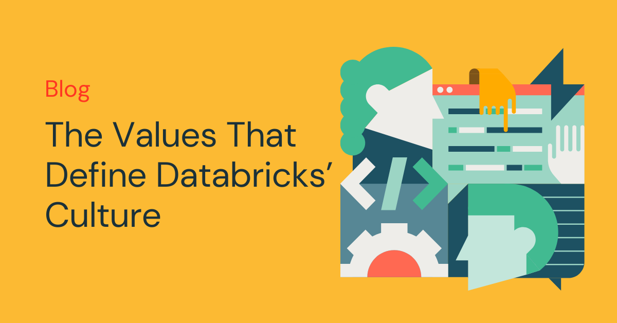 The Values That Define Databricks’ Culture