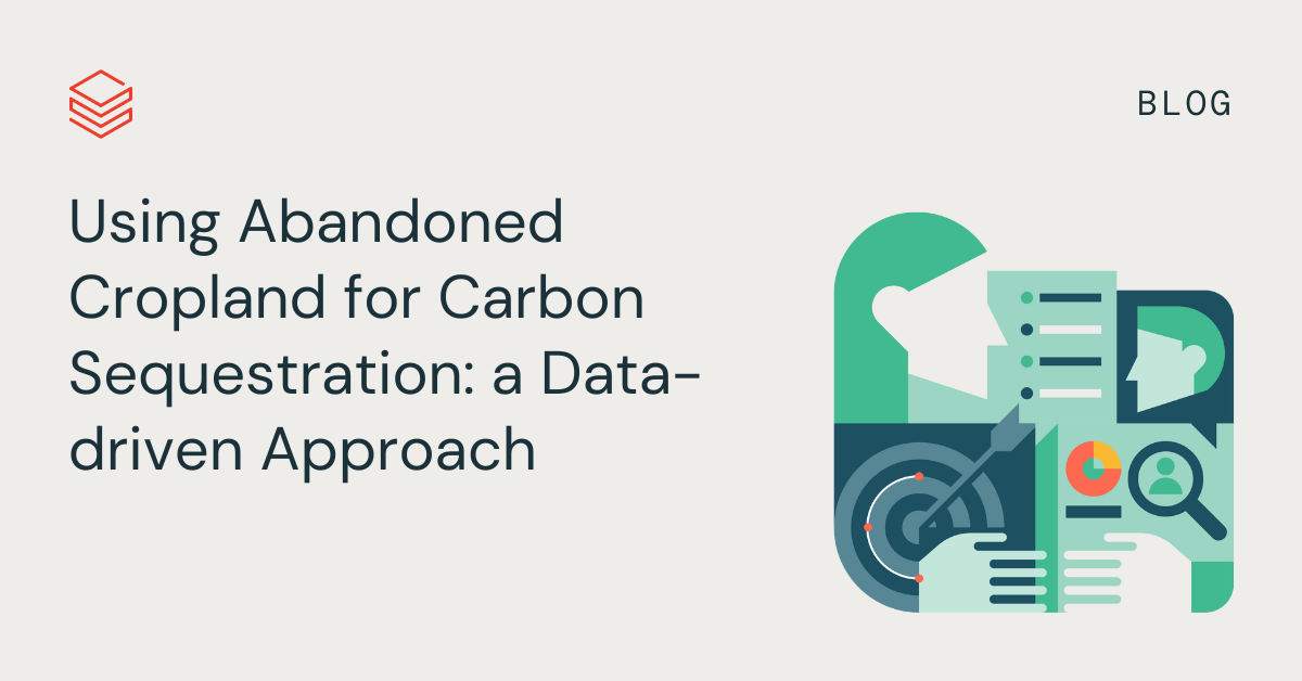 Using Abandoned Cropland for Carbon Sequestration: a Data-driven Approach