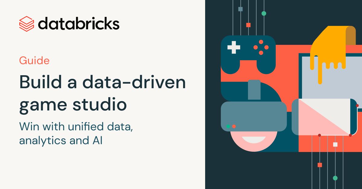 Build a data-driven game studio | Databricks