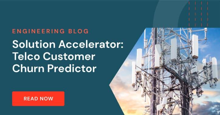 Solution Accelerator: Telco Customer Churn Predictor
