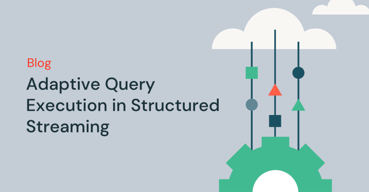 Adaptive Query Execution in Structured Streaming