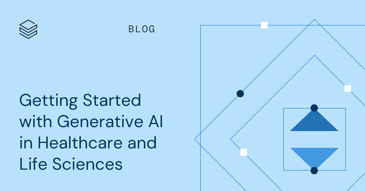 Getting started with generative AI in healthcare and life sciences