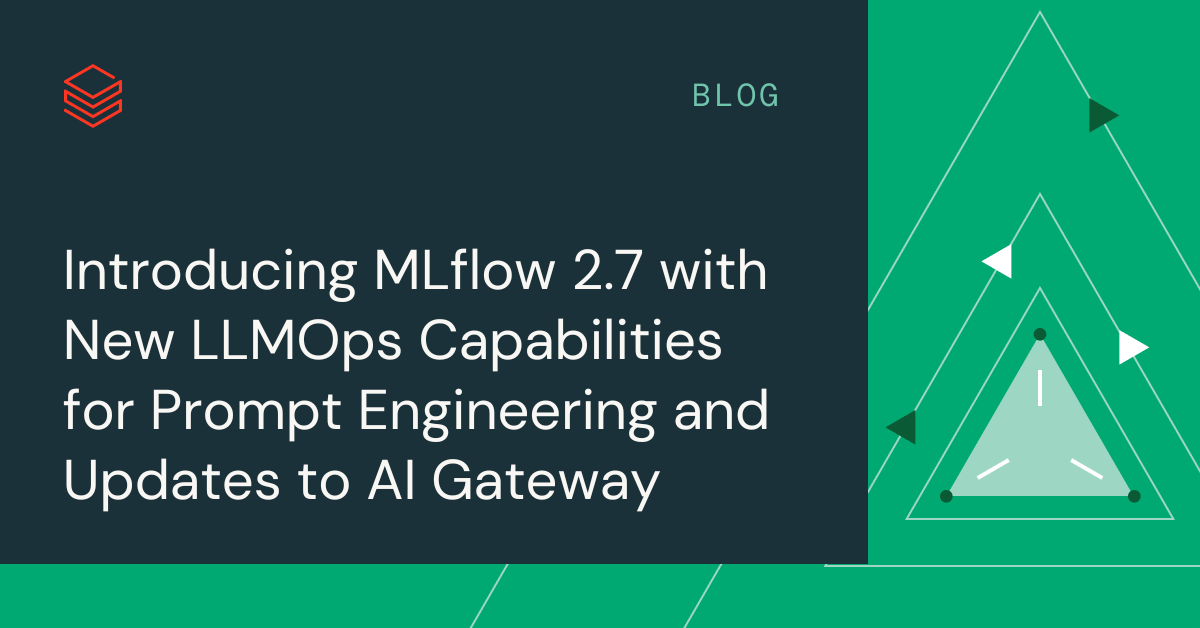 Read more about the article Introducing MLflow 2.7 with new LLMOps capabilities