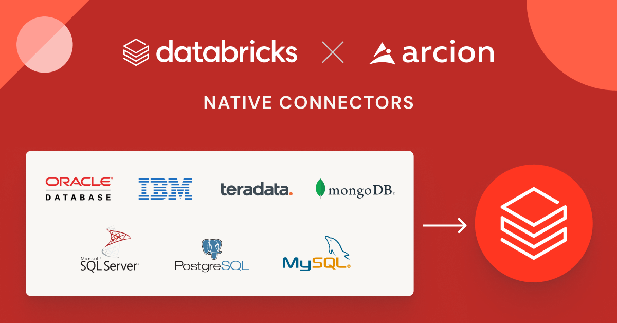 Databricks + Arcion:  Real-time enterprise data replication to the Lakehouse