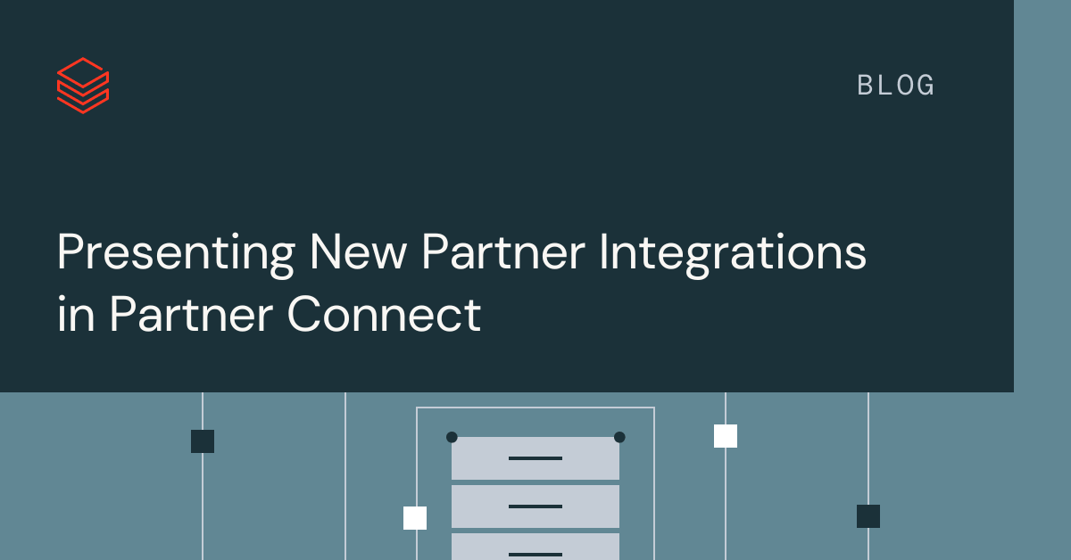 Partner Connectに新たに5つのインテグレーションを追加しました | Databricks Blog
