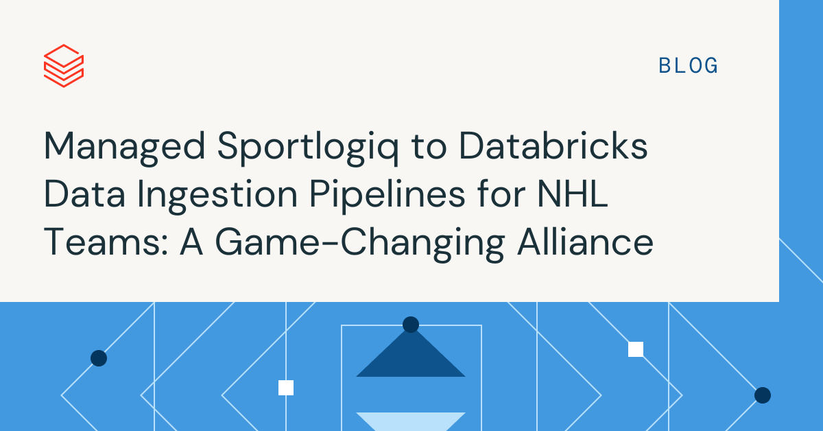 Managed Sportlogiq to Databricks Data Ingestion Pipelines for NHL Teams