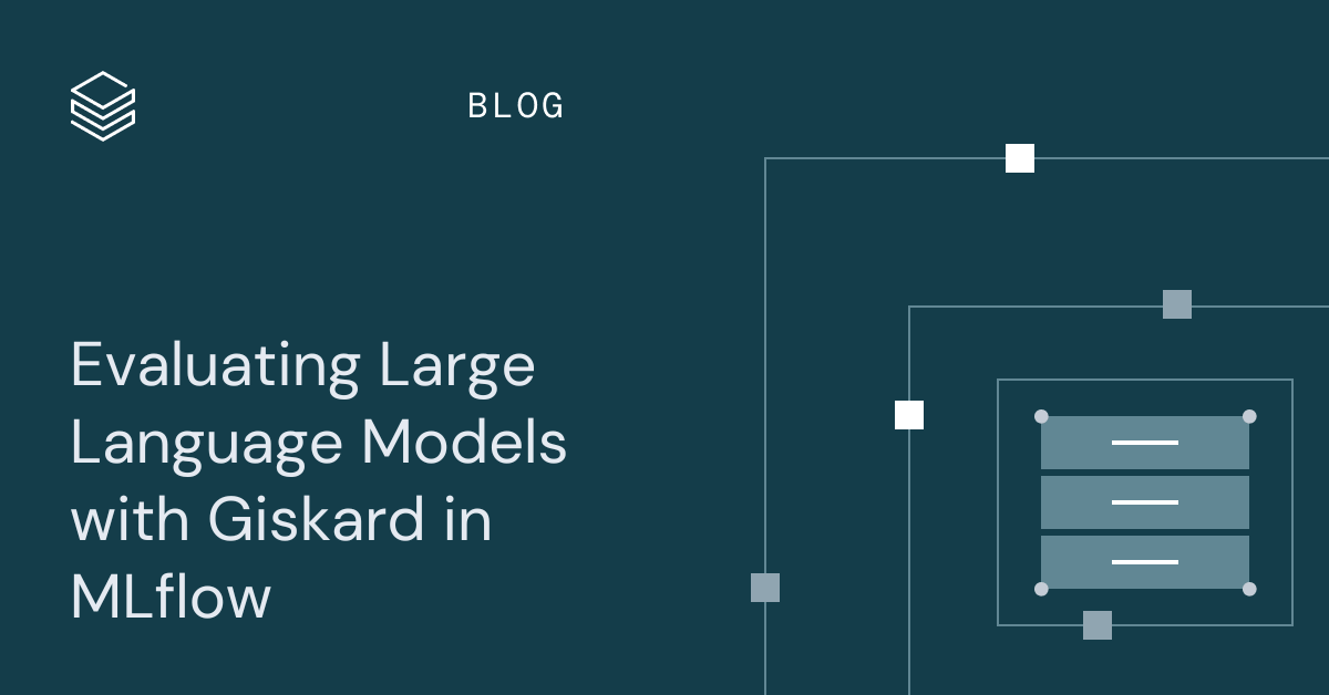 Evaluating Large Language Models with Giskard in MLflow