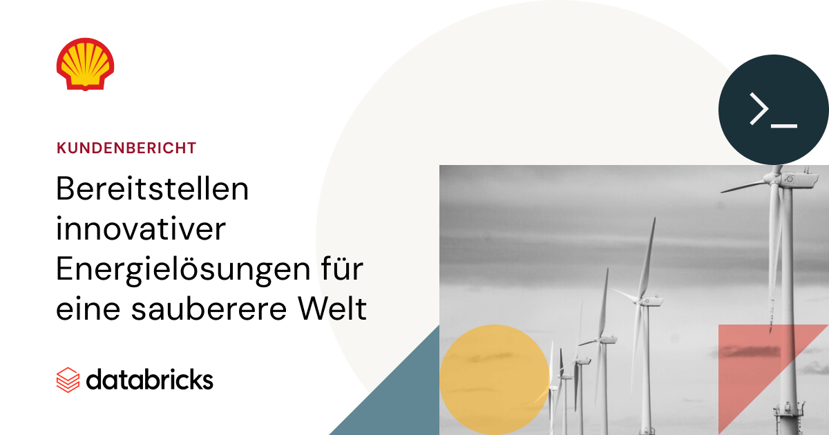 Customers Databricks Shell Kundenbericht: Shell – Databricks