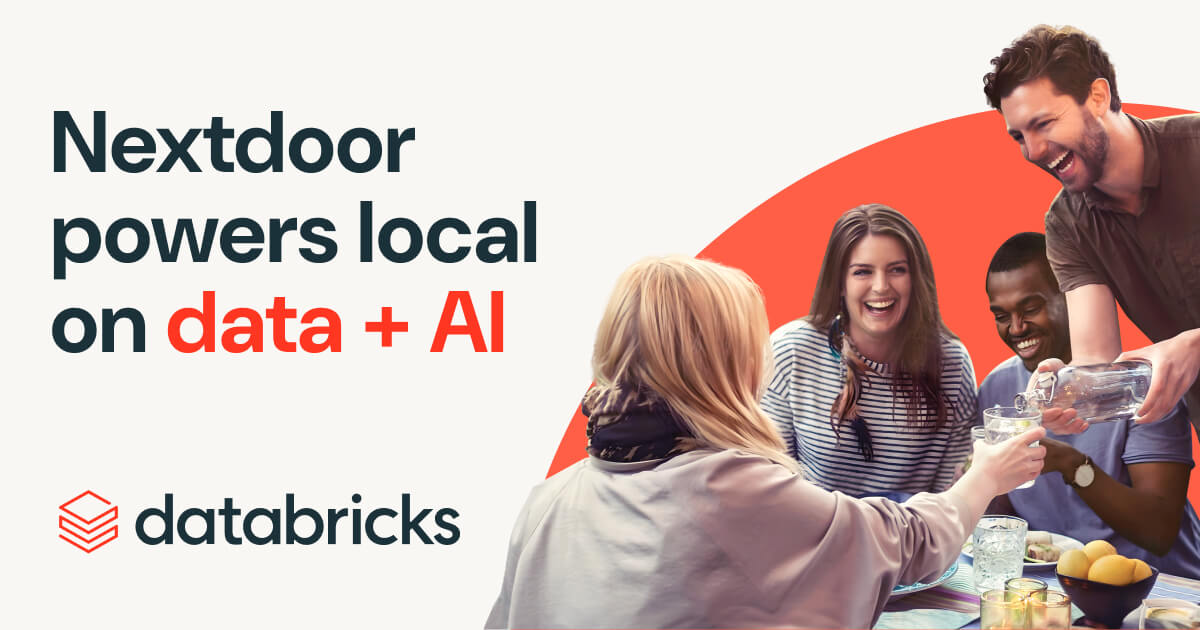 Nextdoor powers local on data + AI | Databricks