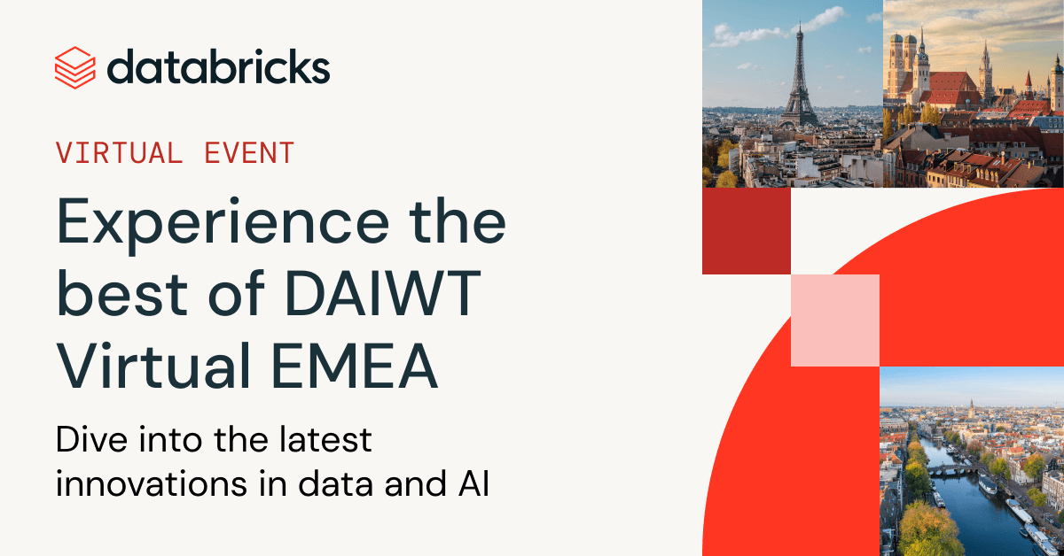 Data + AI World Tour Virtual EMEA | Databricks