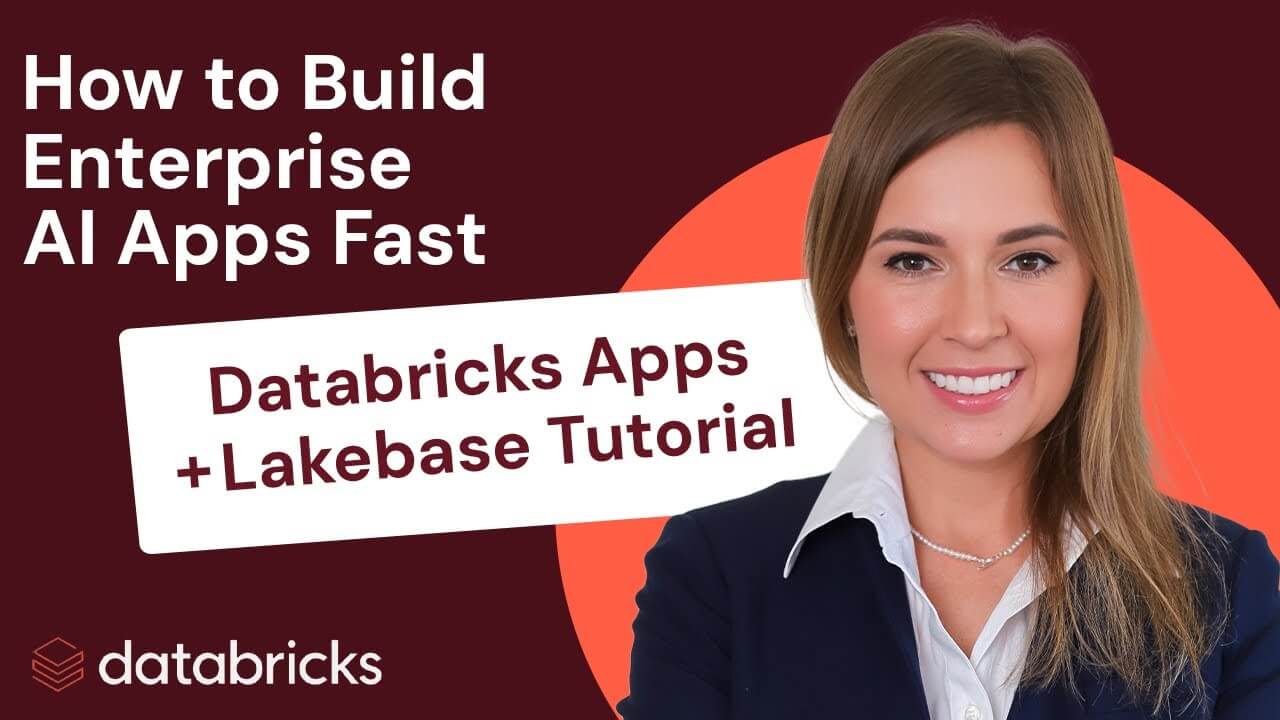 YouTube-style thumbnail reading “How to Build Enterprise AI Apps Fast – Databricks Apps + Lakebase Tutorial” with a blurred‑face presenter on the right.