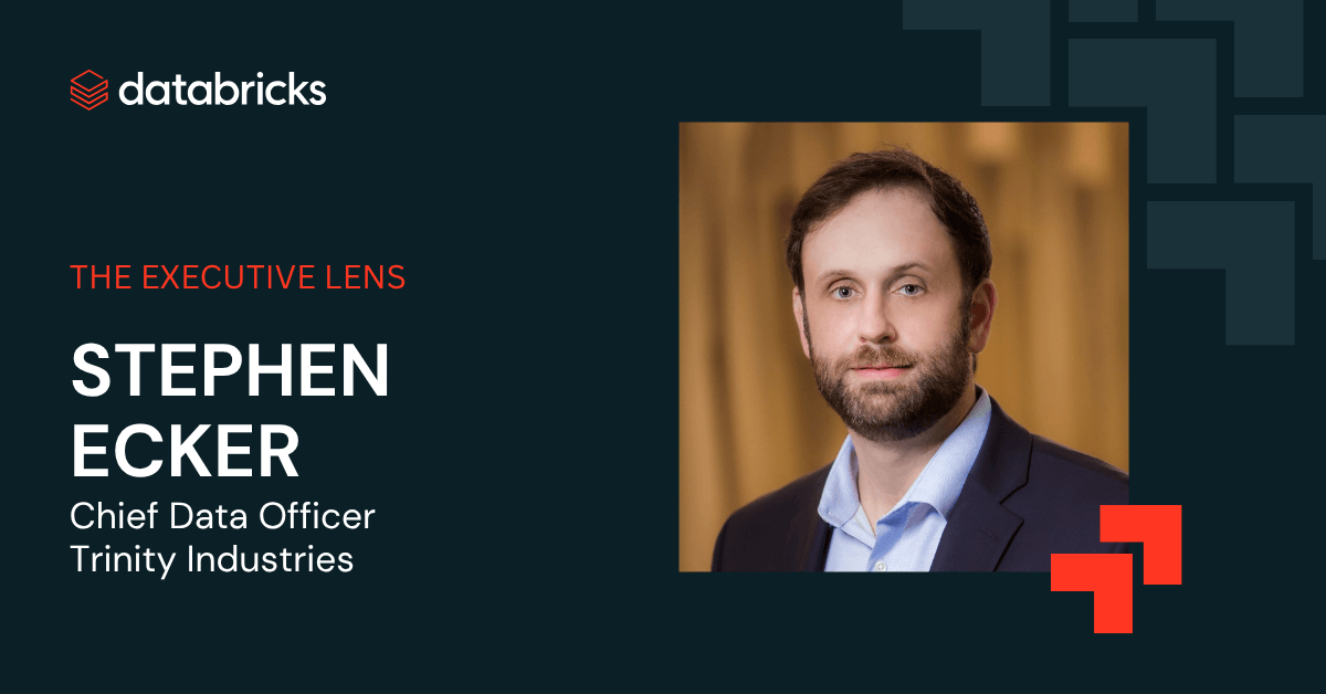 Stephen Ecker, Chief Data Officer, Trinity Ind.
