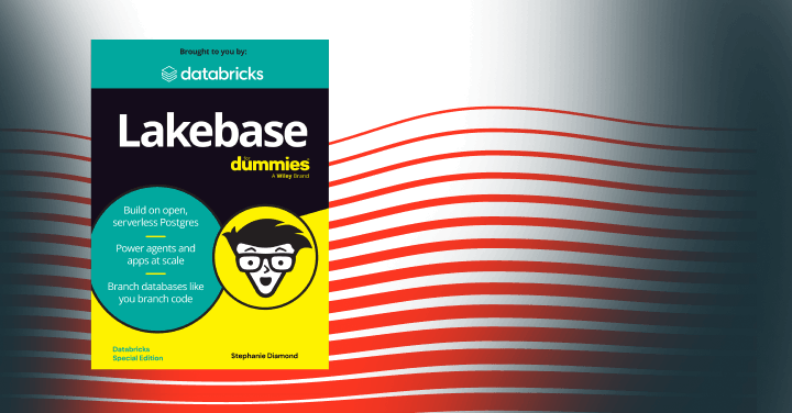 Lakebase for Dummies, Databricks Edition.