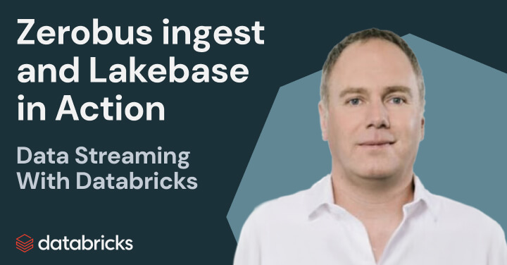 Zerobus Ingest, Lakebase and Databricks Apps in Action