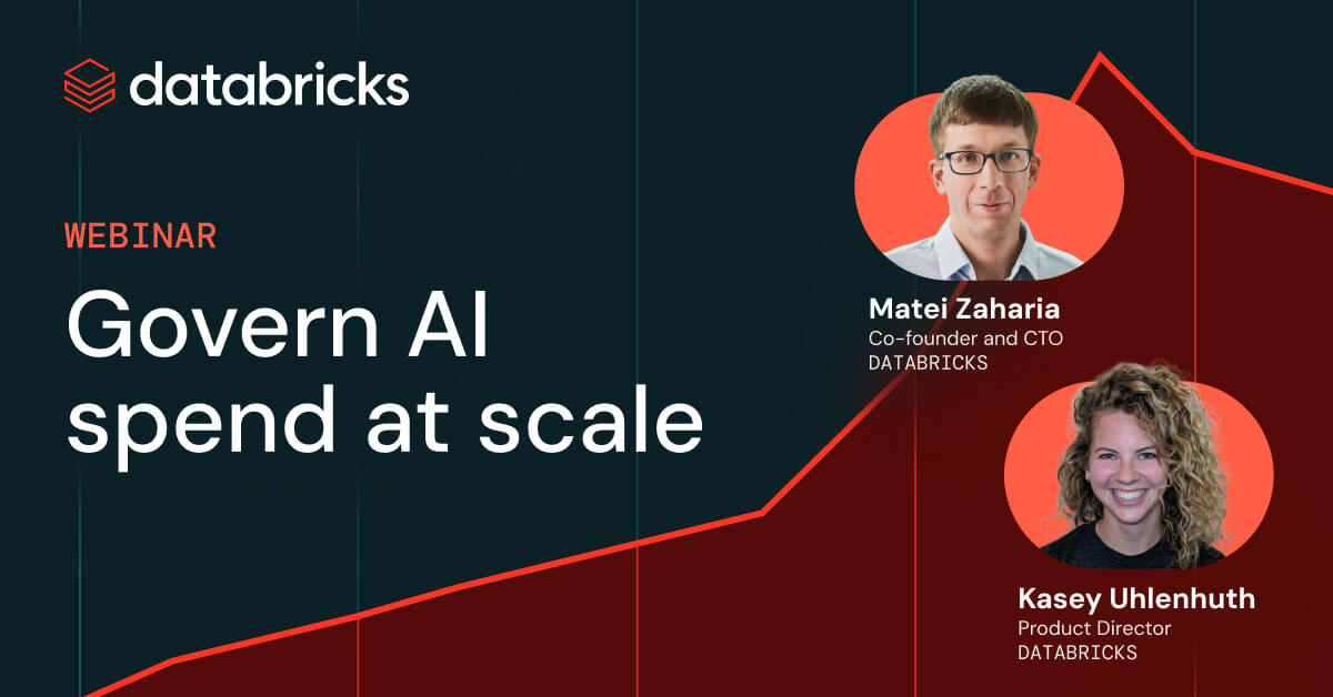 Databricks Webinar: Govern AI spend at scale