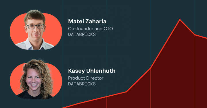 Matei Zaharia, Kasey Uhlenhuth; Databricks growth.