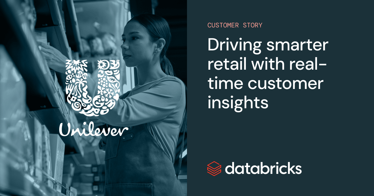 Retail worker stocking shelves; Unilever, Databricks.