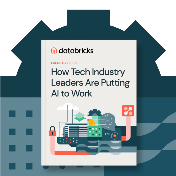 Databricks brief: AI at Work in Tech Industry.