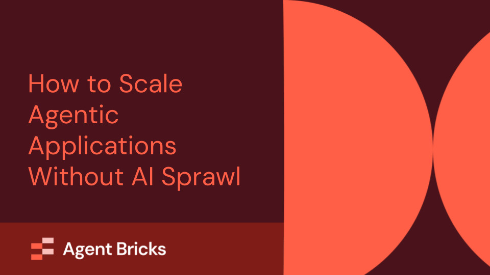 How to scale agentic applications without creating AI sprawl