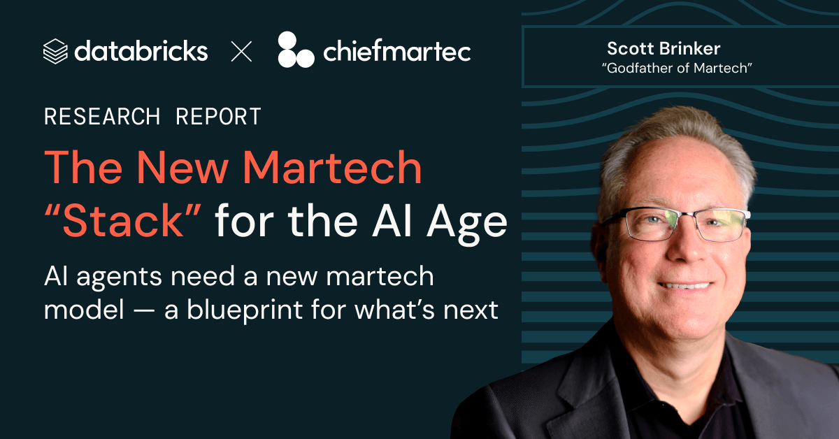 Research Report: The New Martech Stack for the AI Age by Scott Brinker and Databricks