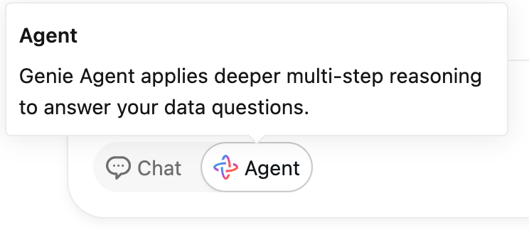  Databricks Genie interface showing a tooltip explaining the Agent mode for multi-step data reasoning.