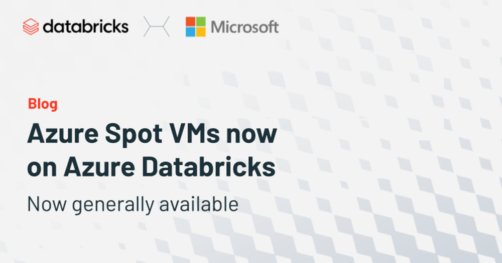 Azure Spot Instances for Databricks AI Databricks Blog