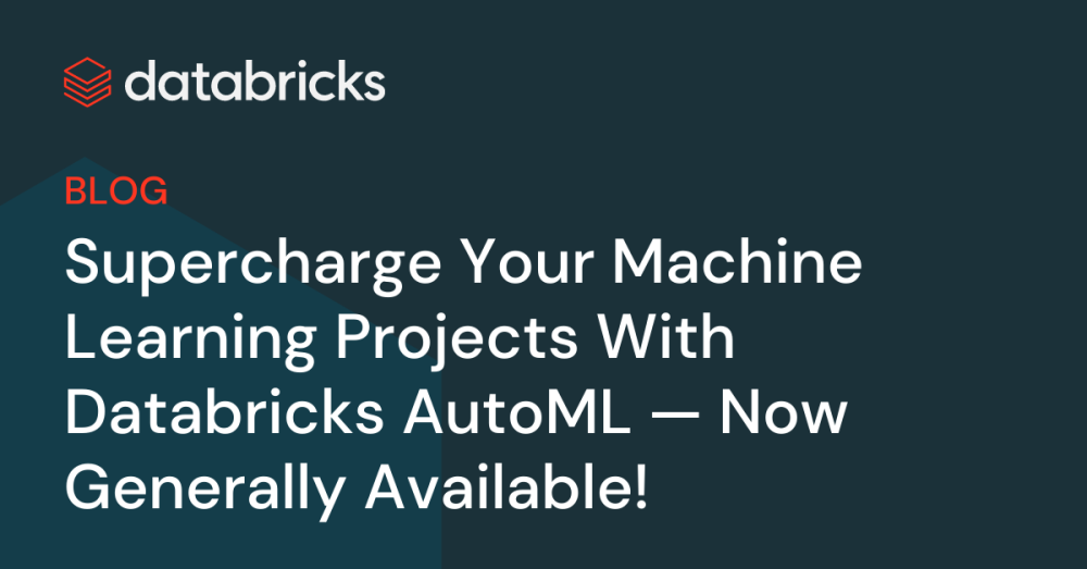 Autom Databricks Interface Supercharge Your Machine Learning Projects With Databricks AutoML — Now ...