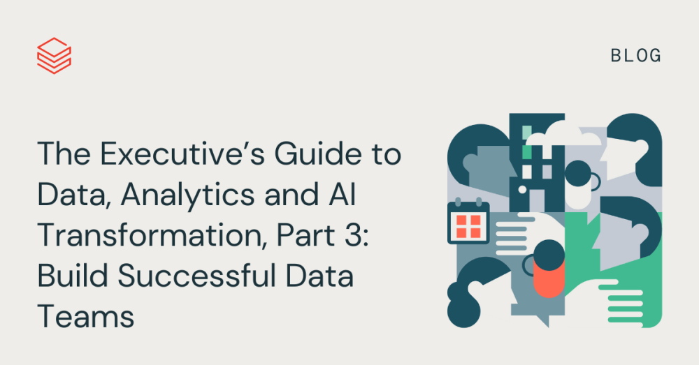Guide to Data & AI Transformation | Databricks Blog
