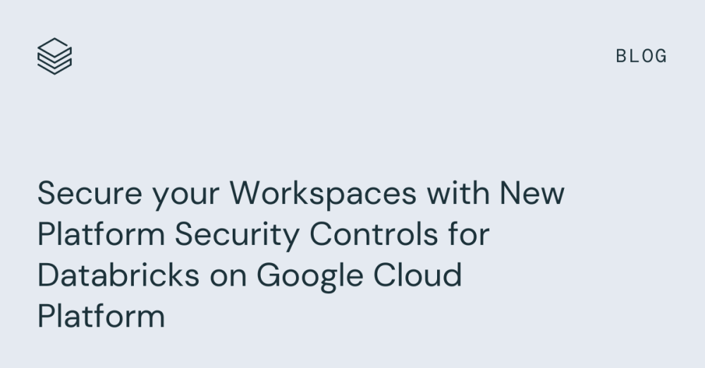 Secure your workspaces with new platform security controls for ...