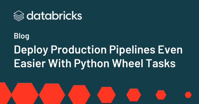How to Deploy ML Production Pipelines Even Easier With Python Wheel ...