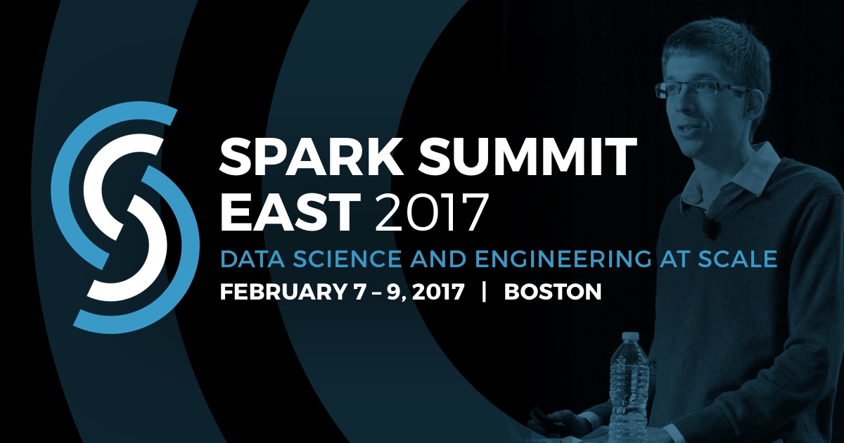 Spark Summit East 2017 kicks off February 7, 2017 in Boston, MA.