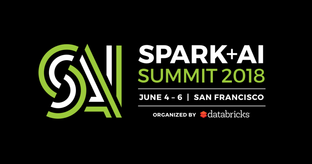 Spark + AI Summit 2018