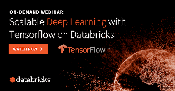Scalable End-to-End Deep Learning using TensorFlow™ and Databricks