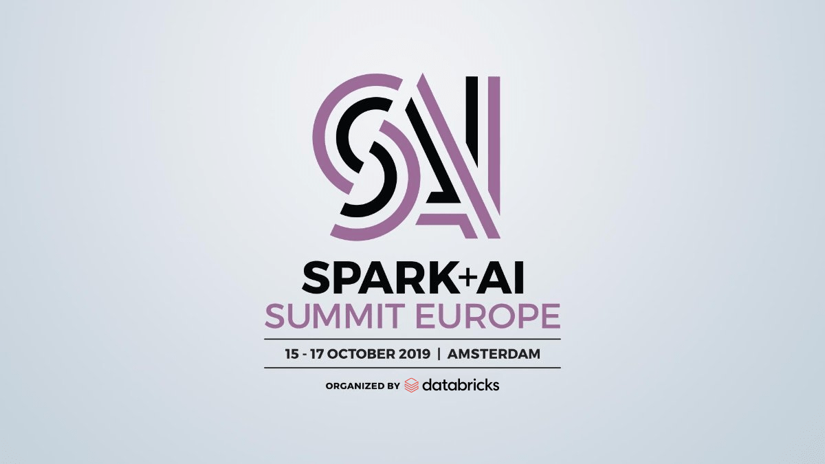 Spark + AI Summit 2019 - Largest data & machine learning conference in the world