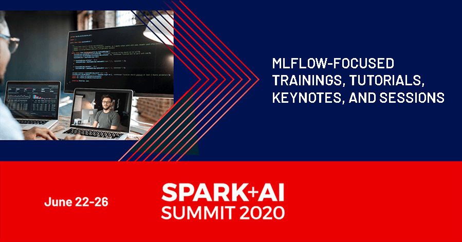 MLFlow-focused talks, trainings, and tutorials<br />
 <br />
featured at the Spark +AI Virtual Summit 2020.