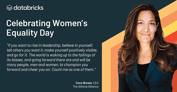 Databricks celebrated Women’s Equality Day with a talk by Coco Brown