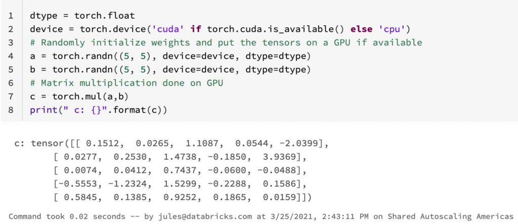 Example Pytorch code from the Databricks Lakehouse Platform showing matrix multiplication of two randomly generated tensors