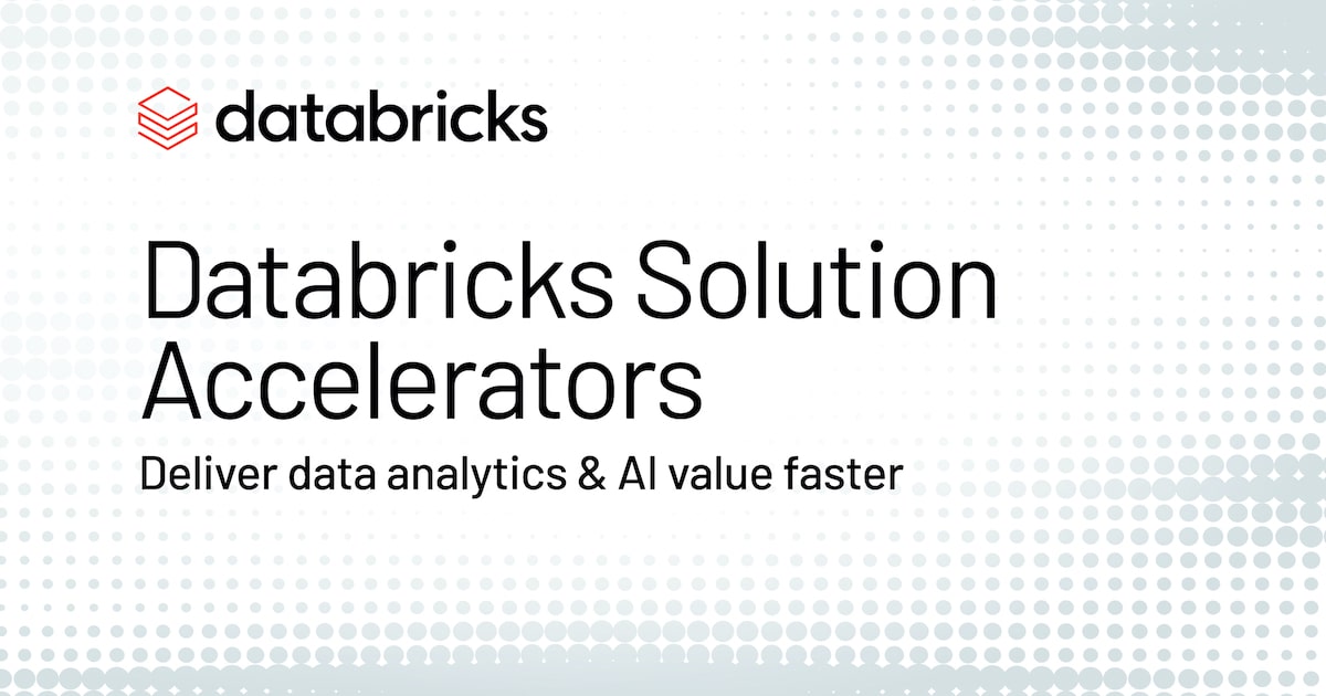 Accélérateurs de solutions Databricks