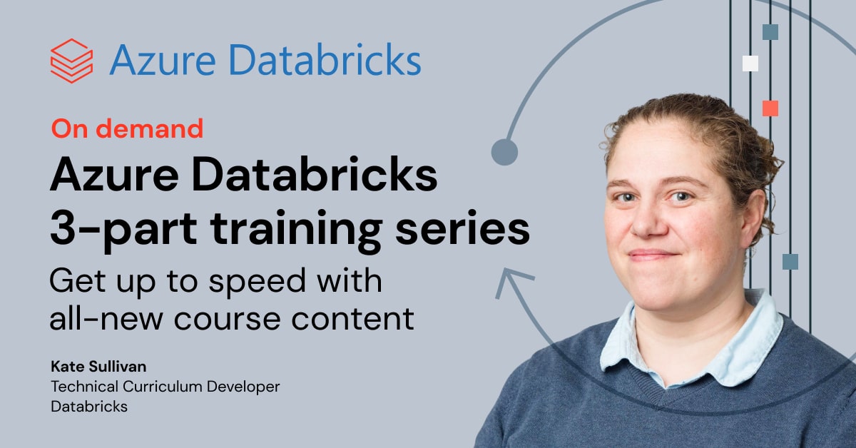 Azure Databricks 3-part training series